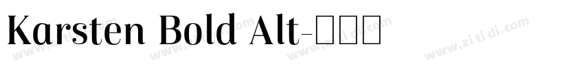Karsten Bold Alt字体转换 Karsten Bold Alt字体转换
